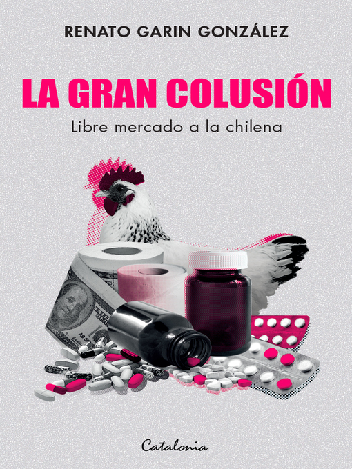 Title details for La gran colusión by Renato Garin - Available